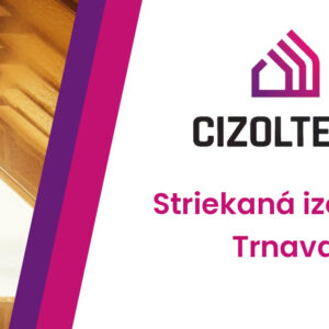 Striekaná izolácia Trnava